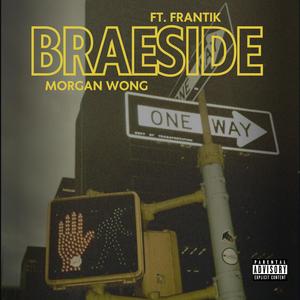 Braeside (feat. FRANTIK) (Explicit)