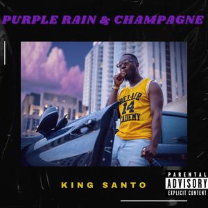 Purple Rain & Champagne (Explicit)