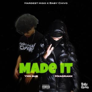 Made It (feat. YMN Gus) (Explicit)