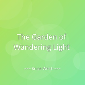 The Garden of Wandering Light