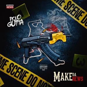 Make Da News (SayCheese) (Explicit)