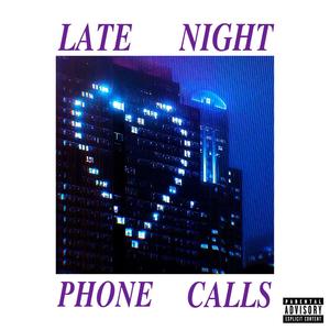 Late Night Phone Calls