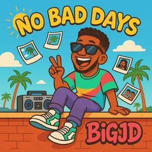 No Bad Days (Explicit)