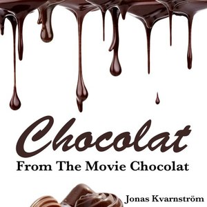 Chocolat (From "Chocolat")