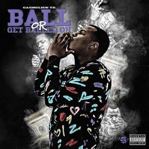 Ball Or Get Balled On (Explicit)