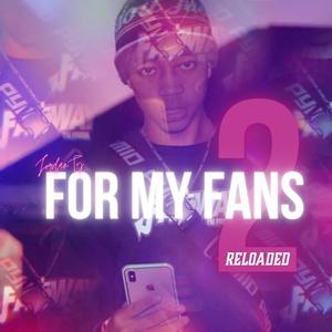 For My Fans 2 (Reloaded)