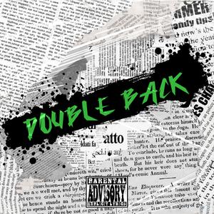 Double back (feat. luhkhi & Mk47) (Explicit)