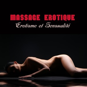 Massage Erotique: Erotisme et Sensualité d'Orient