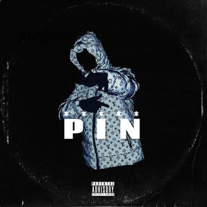 PIN (feat. Dinero.) [Explicit]