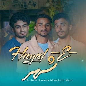 Hayal"e شہر (feat. Samx Lucman ishaq Latif Music)