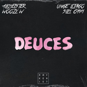 Deuces (Explicit)