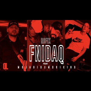 Fnideq (feat. Morinking & Mojahid) [Explicit]