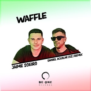 Waffle (Daniel Aguilar|ES|Remix)