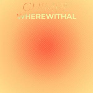 Guimpe Wherewithal