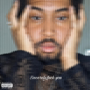 Sincerely **** You (Explicit)