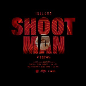 SHOOT MAN (Explicit)