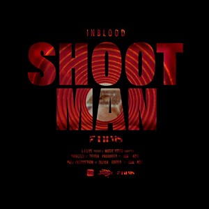 SHOOT MAN (Explicit)