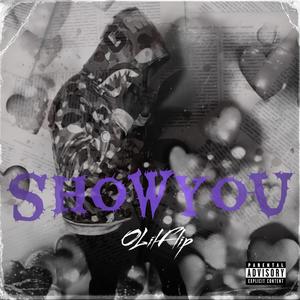 Show You (Explicit)