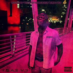 YO BEAT AINT SAFE THE MIXTAPE, Vol. 3 (Explicit)