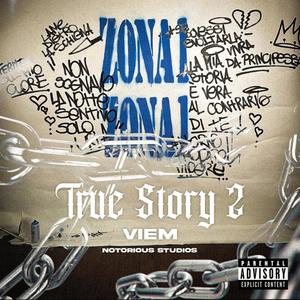 TRUE STORY 2 (Explicit)