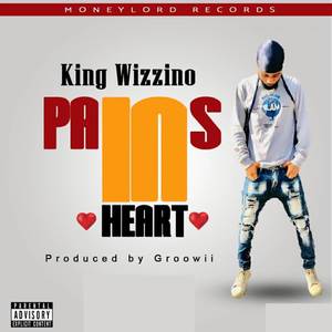 Pains In Heart (Explicit)