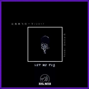 让我再飞行一下hook Ft. Smile·R