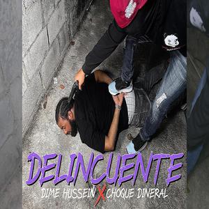 Delincuente (feat. choque dineral) (Explicit)