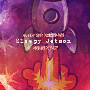 Sleepy Jetson (feat. Zulu Zion) (Explicit)