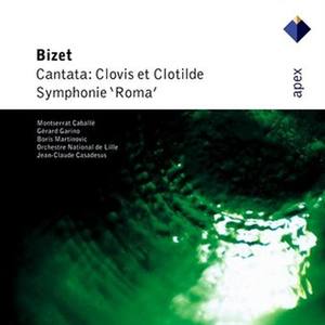 Bizet: Clovis et Clotilde; Symphonie "Roma"