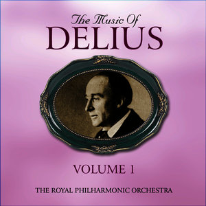 The Music Of Delius, The Early Recordings 1927-1948, Volume 1