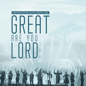 Great Are You Lord (Live) [feat. Flo'riva Inc]