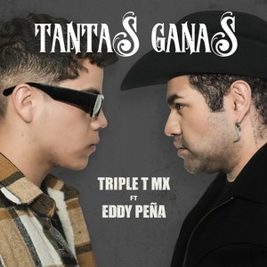 Tantas Ganas (feat. Eddy Peña) [Explicit]