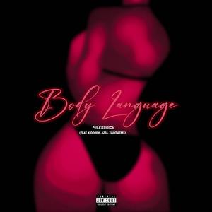 Body Language (feat. Kiddrew, AZTA & ZAINT Aems) [Explicit]