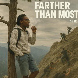 Farther Than Most (Explicit)