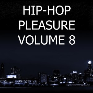 Hip-Hop Pleasure, Vol. 8