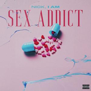 Sex Addict (Explicit)