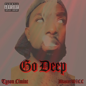 Go Deep (Explicit)