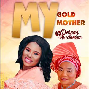 My Gold My Mother