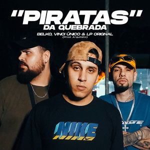 Piratas da Quebrada (Explicit)