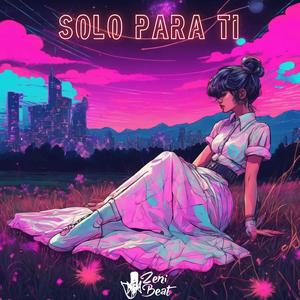 Solo Para Ti (feat. Maryl)