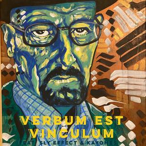 Verbum Est Vinculum(feat. Sly Effect & Kayohes) (Explicit)