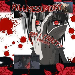 am I crazy? (Explicit)