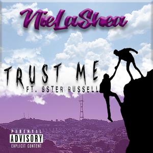 Trust Me (feat. Bster Russell) [Explicit]