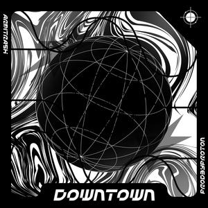 Downtown (Explicit)