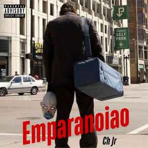 Emparanoiao (Explicit)