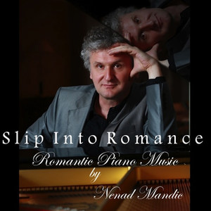 Slip into Romance: Romantic Piano Music