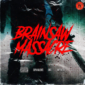 Brainsaw Massacre (Explicit)
