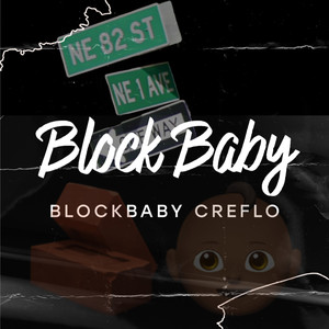 BLOCK BABY (Explicit)