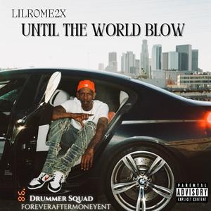 Until The World Blow -EP (Explicit)