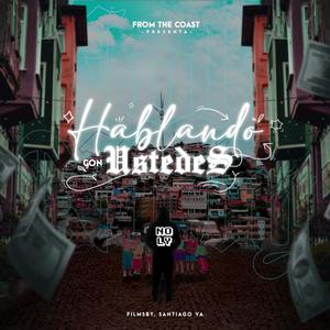 Hablando Con Ustedes (feat. Noly) (Explicit)